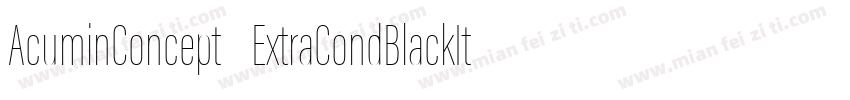 AcuminConcept ExtraCondBlackItalic字体转换